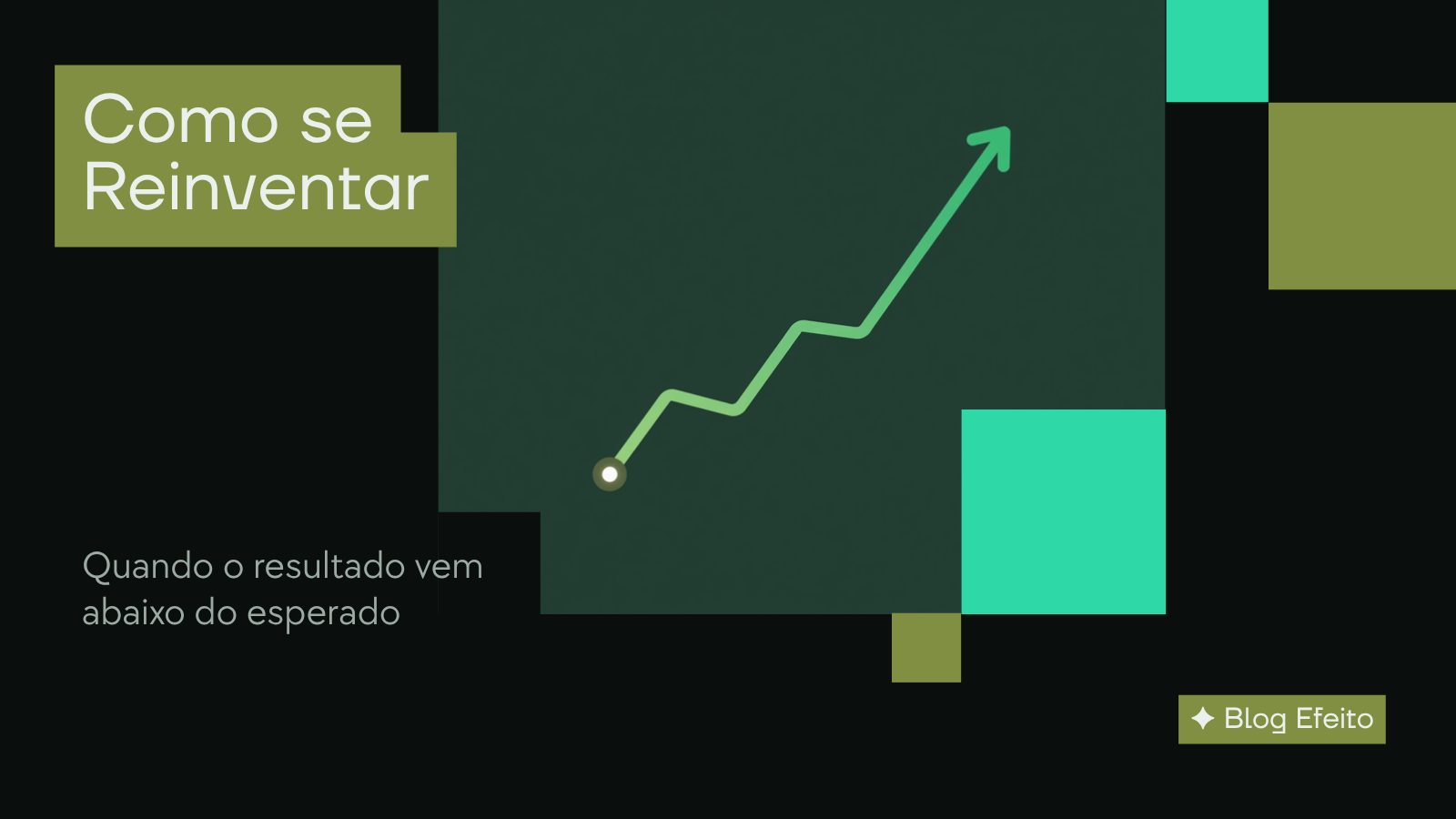 Capa do artigo Como se Reinventar: linha de gráfico que cai e recurva subindo mais alto, em verdes sobre fundo escuro