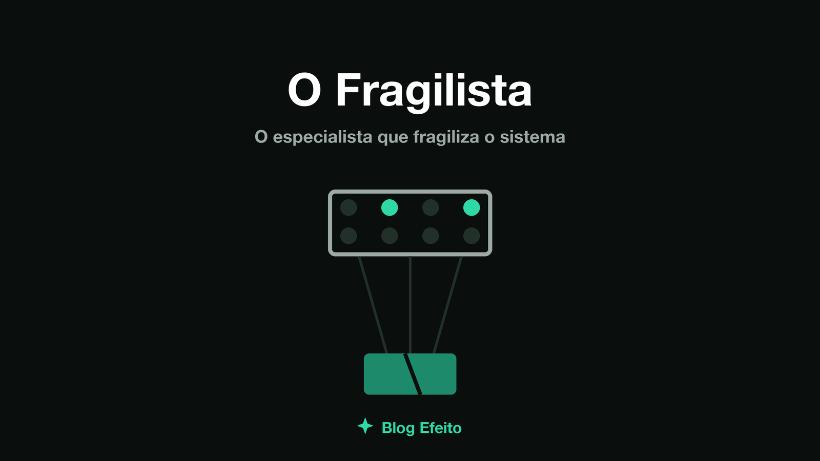 Capa do artigo O Fragilista: uma mão rígida tentando conter linhas orgânicas que se quebram, em tons de verde sobre fundo escuro